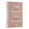 Album foto LITTLE MOMENTS, BIG MEMORIES, Printworks